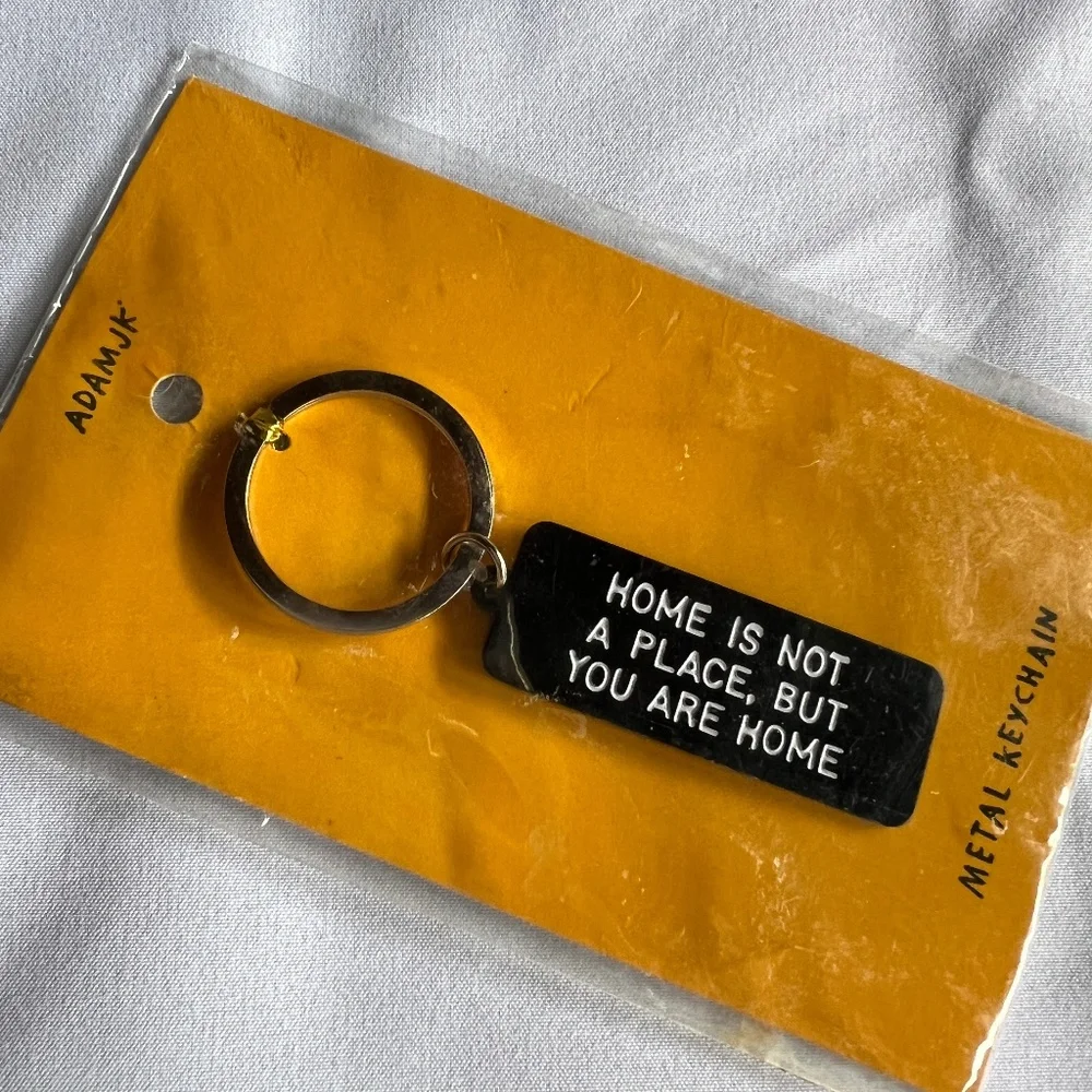 New ADAM JK/J KURTZ Home is Not a Place But You are Home Metal Keychain/Keyring - Picture 2 of 4